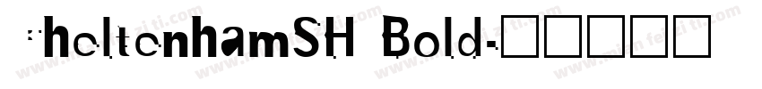 CheltenhamSH Bold字体转换